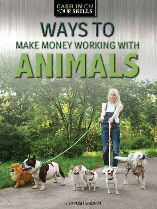 Title details for Ways to Make Money Working with Animals by Siyavush Saidian - Wait list